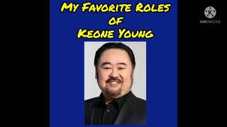 My Favorite Keone Young Voice Roles