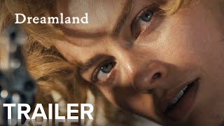 DREAMLAND  Official Trailer HD  Paramount Movies
