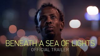 BENEATH A SEA OF LIGHTS  Official Trailer