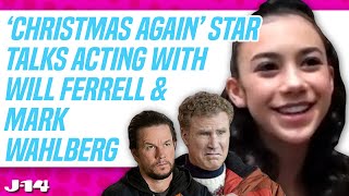 Disney Christmas Again Star Scarlett Estevez Talks Acting With Will Ferrell  Mark Wahlberg