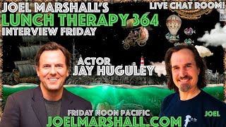 Actor Jay Huguley  Interview Friday  Joel Marshalls Lunch Therapy 364