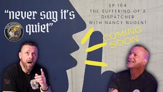 Episode 164  The Suffering of a Dispatcher with Nancy Nugent