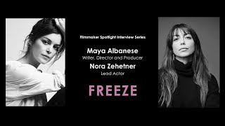 Argo Interviews Nora Zehetner Lead Actor and Maya Albanese Director from Freeze   watchargocom