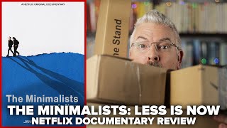 The Minimalists Less is Now 2021 Netflix Documentary Review