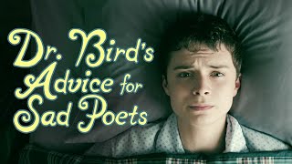 Dr Birds Advice for Sad Poets Official Trailer