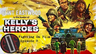 Fighting On Film Podcast New Year Special Kellys Heroes 1970 featuring Peter CaddickAdams