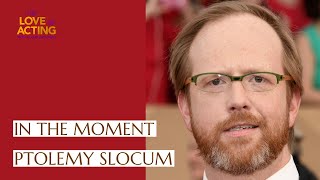 In the Moment  Ptolemy Slocum interview on acting improv West World and being present