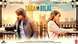 Tara Vs Bilal   33 Interesting Facts   Sonia Rathee  Harshvardhan Rane  Lee Nicholas HARRIS 