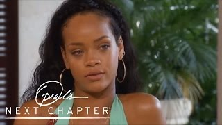 Why Rihanna Says Chris Brown Is the Love of Her Life  Oprahs Next Chapter  Oprah Winfrey Network