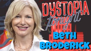 Beth Broderick on Dystopia Tonight Ep 178