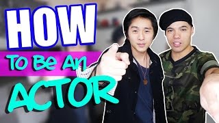 HOW TO BE AN ACTOR ft Justin Chon