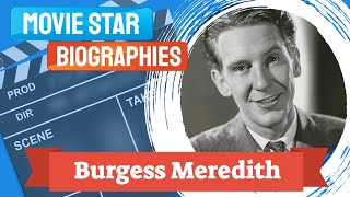 Movie Star BiographyBurgess Meredith