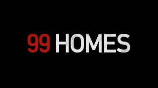 99 Homes  Official Trailer 2015  Broad Green Pictures