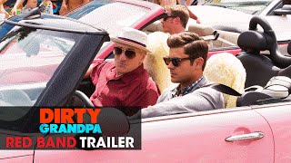 Dirty Grandpa 2016 Movie  Zac Efron Robert De Niro  Official Red Band Trailer