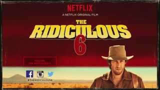 The Ridiculous 6 official trailer 2015 Adam Sandler Netflix