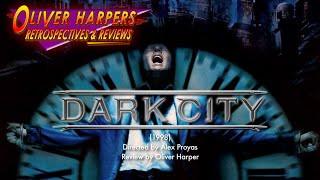 Dark City 1998 Retrospective  Review