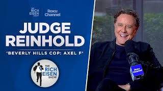 Judge Reinhold Talks Beverly Hills Cop Axel F Fast Times  More w Rich Eisen  Full Interview