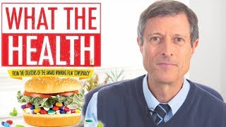 DEBUNKING WHAT THE HEALTH FILM w Dr Neal Barnard