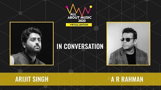 AR Rahman  Arijit Singh  In Conversation  All About Music 2020