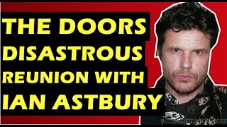 The Doors The Disastrous Tour With The Cults Ian Astbury Doors Of the 21st Century Tour
