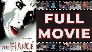 The Fianc 1997 Lysette Anthony  William R Moses  Thriller HD