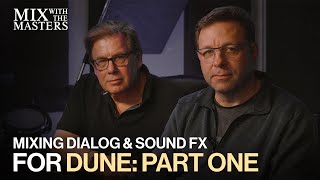 Ron Bartlett mixing dialog and sound effects for Dune  Sneak Peek