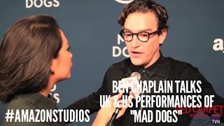 Ben Chaplin talks about UK  US versions of Mad Dogs at Amazon Premiere Screening MadDogs