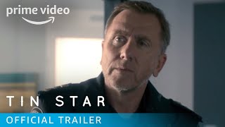 Tin Star Season 1  Official Trailer  Prime Video