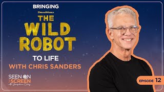 Bringing The Wild Robot to Life with Chris Sanders  Seen on the Screen with Jacqueline Coley