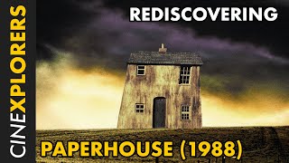 Rediscovering Paperhouse 1988