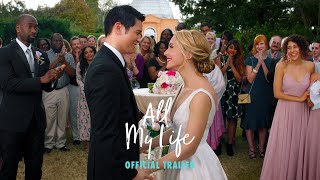 All My Life  Official Trailer HD