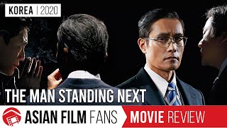 The Man Standing Next  2020s Best Asian Movie  Korea 2020  Review