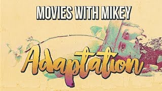 Adaptation 2002  Movies with Mikey