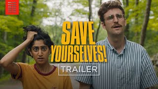 SAVE YOURSELVES I Official Trailer I Bleecker Street