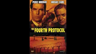 The Fourth Protocol  1987  Full HD Movie   Michael Caine  Pierce Brosnan  Frederick Forsyth