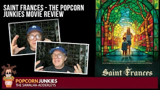 SAINT FRANCES  The Popcorn Junkies MOVIE REVIEW
