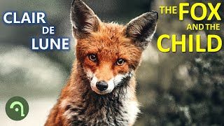 Debussy  Clair de Lune  The Fox And The Child  MovieClips  Piano with Poetic Life