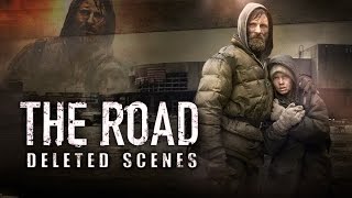 The Road  Deleted Scenes 2009
