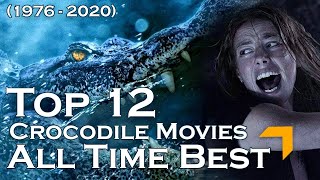 12 Best Crocodile  Alligator Movies of All Time 1976  2020  All Time Best Monster Movies