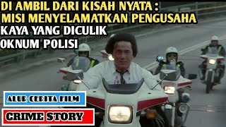 Film Jackie Chan yang diambil dari kisah nyata  Alur Cerita Film CRIME STORY 1993