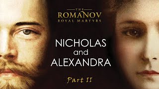 Nicholas and Alexandra  by HRH Prince Michael of Kent  AE Biography  Part 2