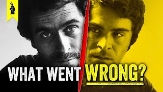 Zac Efron As Ted Bundy What Went Wrong  Wisecrack Edition