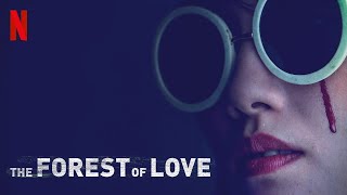 The Forest of Love 2019 HD Trailer