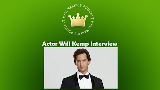 Hallmarkies Actor Will Kemp Interview Royal Matchmaker