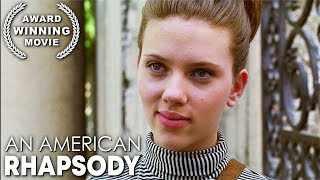 An American Rhapsody  SCARLETT JOHANSSON  Free Full Movie  Drama Story
