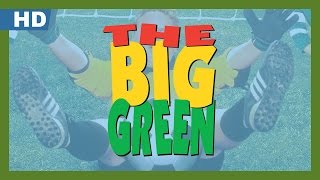 The Big Green 1995 Trailer