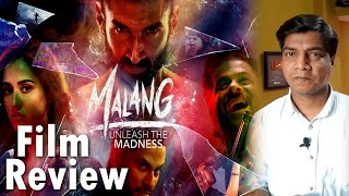 Malang film review by Saahil Chandel  Aditya roy Kapoor  Disha Patani  Anil Kapoor
