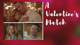 A Valentines Match 2020 Hallmark Love Ever After Movie  Zach and Natalie