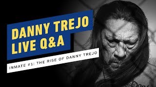 Inmate 1 The Rise of Danny Trejo  Live QA w Danny Trejo