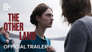 THE OTHER LAMB  Official Trailer  Exclusively on MUBI